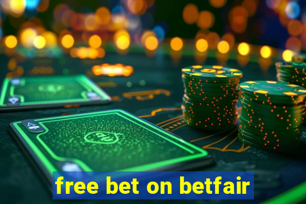 free bet on betfair